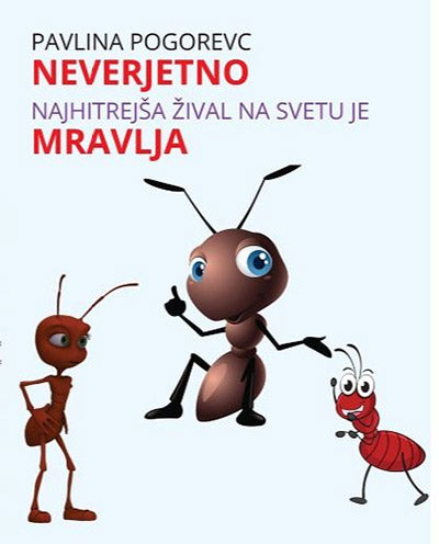 NEVERJETNO NAJHITREJŠA ŽIVAL NA SVETU JE MRAVLJA