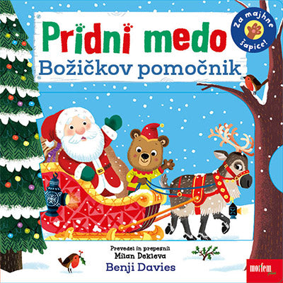 Pridni medo: Božičkov pomočnik: za majhne šapice!