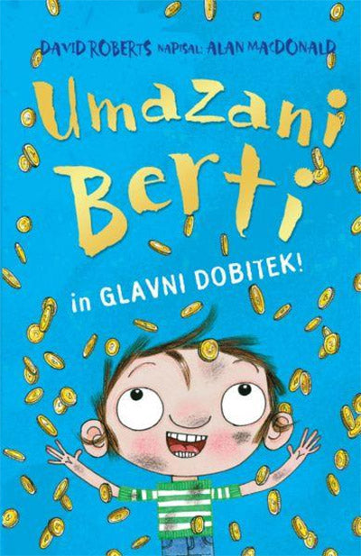 UMAZANI BERTI IN GLAVNI DOBITEK!