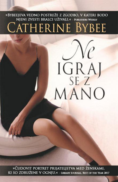 Ne igraj se z mano (Prve žene, 1. knjiga)