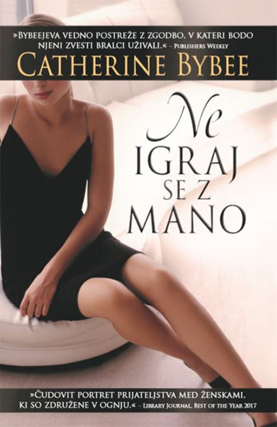 Ne igraj se z mano (Prve žene, 1. knjiga)