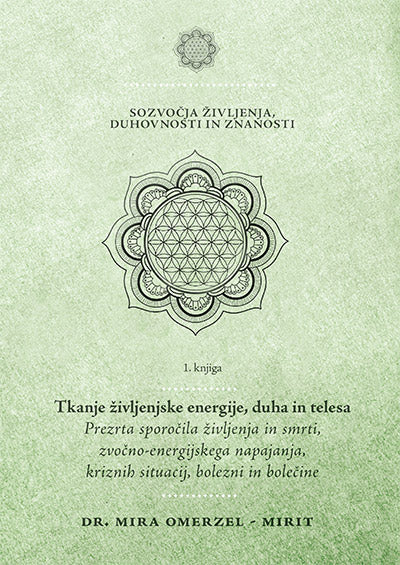 TKANJE ŽIVLJENJSKE ENERGIJE, DUHA IN TELESA