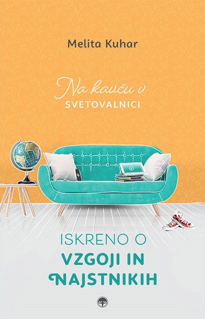 ISKRENO O VZGOJI IN NAJSTNIKIH