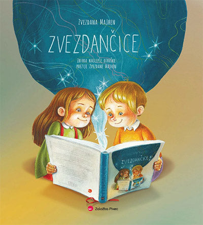 Zvezdančice: zbirka najlepše otroške poezije Zvezdane Majhen