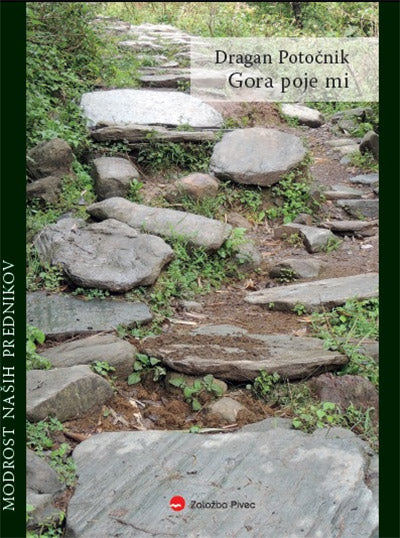 Modrost naših prednikov: gora poje ti