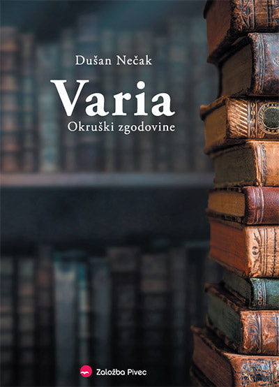 VARIA: OKRUŠKI ZGODOVINE