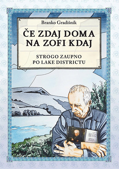 Če zdaj doma na zofi kdaj: strogo zaupno po Lake Destrictu