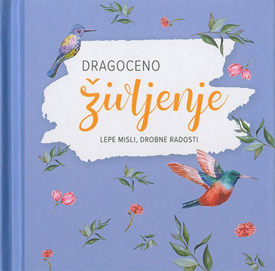 DRAGOCENO ŽIVLJENJE