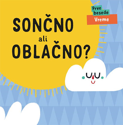 Prve besede: Vreme: sončno ali oblačno?
