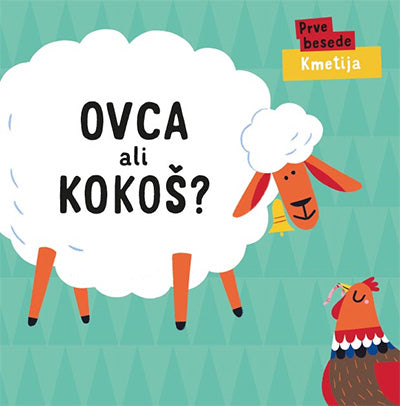 Prve besede: Kmetija: ovca ali kokoš?