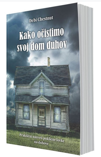 Kako očistimo svoj dom duhov: praktični nasveti poklicne lovke na duhove
