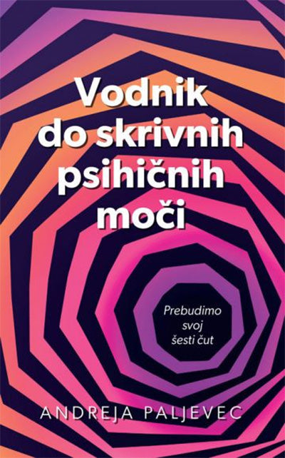VODNIK DO SKRIVNIH PSIHIČNIH MOČI