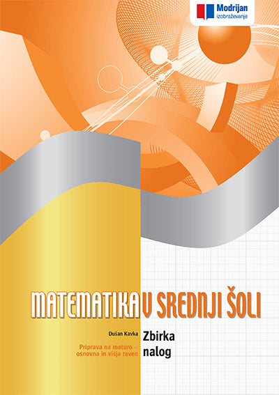 MATEMATIKA V SREDNJI ŠOLI - ZN ZA MATURO