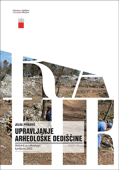 UPRAVLJANJE ARHEOLOŠKE DEDIŠČINE