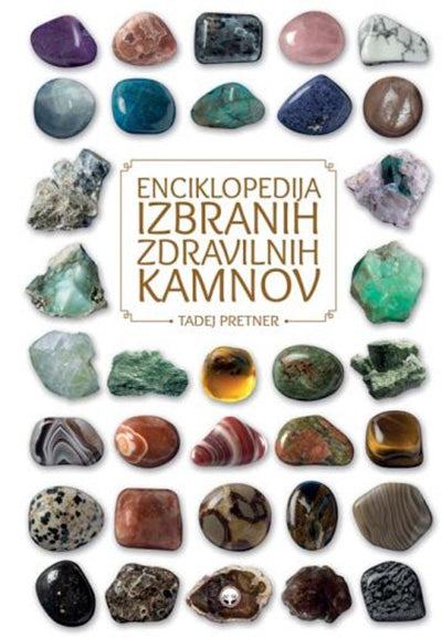 ENCIKLOPEDIJA IZBRANIH ZDRAVILNIH KAMNOV