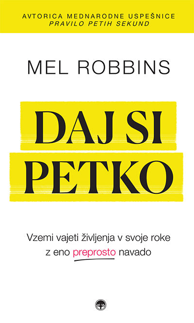 Daj si petko: vzemi vajeti življenja v svoje roke z eno preprosto navado