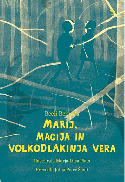 MARIJ, MAGIJA IN VOLKODLAKINJA VERA