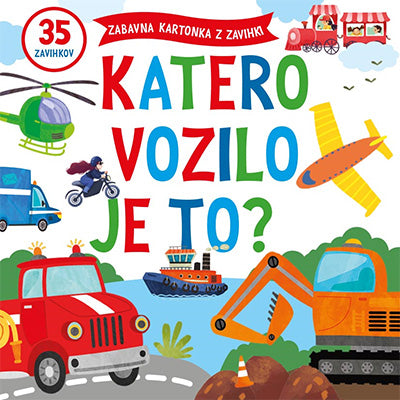 Katero vozilo je to?: zabavna kartonka z zavihki