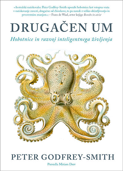 Drugačen um: hobotnice in razvoj inteligentnega življenja