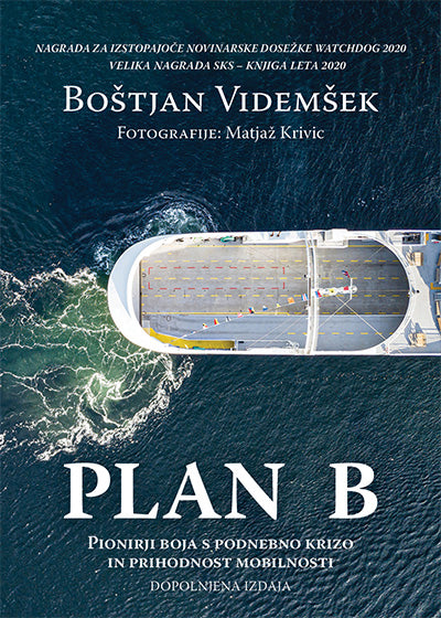 Plan B: pionirji boja s podnebno krizo in prihodnost mobilnosti (dopolnjena izdaja)