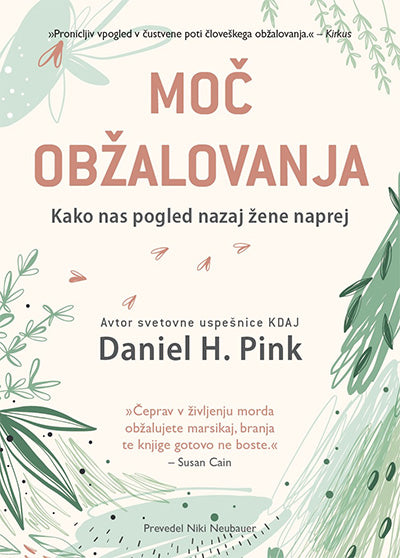 Moč obžalovanja: kako nas pogled nazaj žene naprej