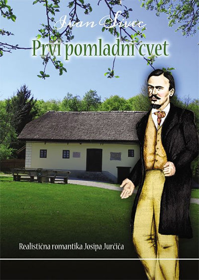 Prvi pomladni cvet: realistična romantika pisatelja Josipa Jurčiča