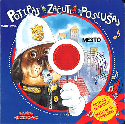 MESTO: POTIPAJ, ZAČUTI, POSLUŠAJ
