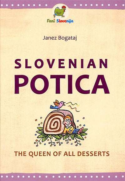 SLOVENIAN POTICA: THE QUEEN OF ALL DESSERTS