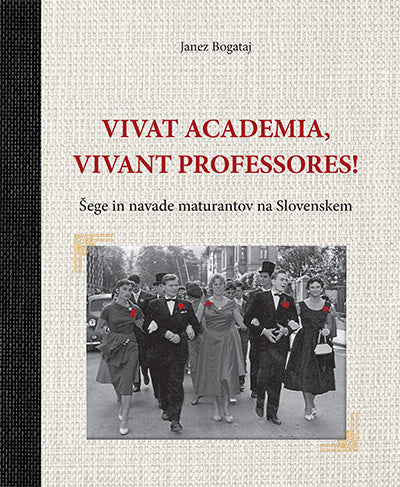 VIVAT ACADEMIA, VIVANT PROFESSORES!