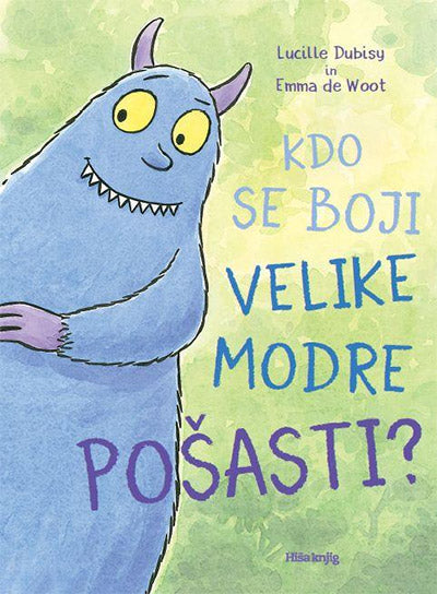 KDO SE BOJI VELIKE MODRE POŠASTI?