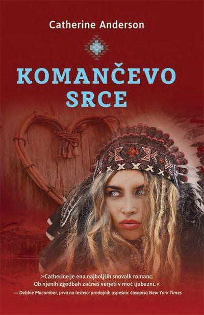 Komančevo srce (serija o Komančih, 2. knjiga)