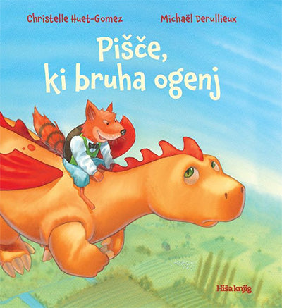 PIŠČE, KI BRUHA OGENJ