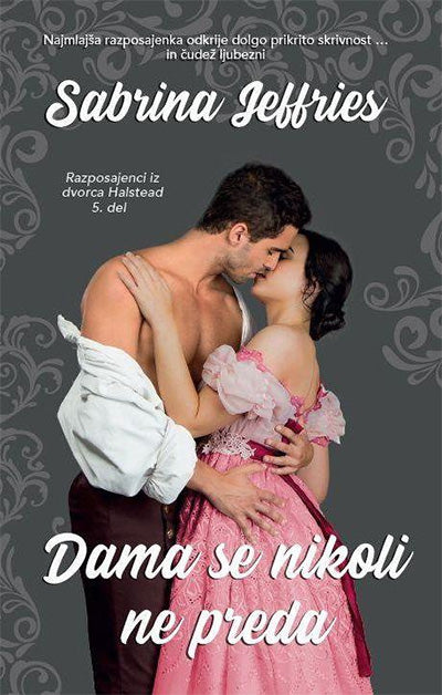 Dama se nikoli ne preda (Razposajenci iz dvorca Halstead, 5. knjiga)