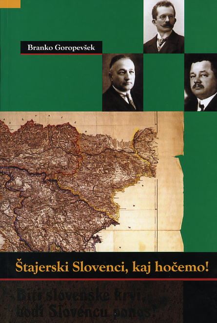 Štajerski Slovenci, kaj hočemo!