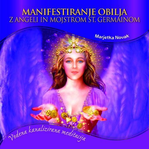 Manifestiranje obilja z angeli in mojstrom st. Germainom - CD