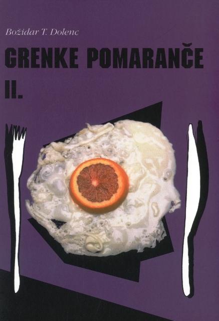 Grenke pomaranče: II del