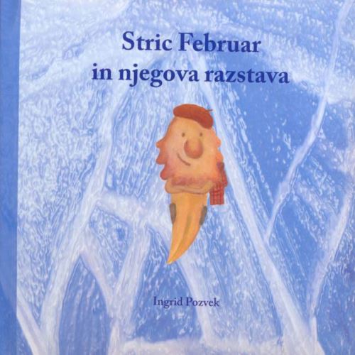STRIC FEBRUAR IN NJEGOVA RAZSTAVA