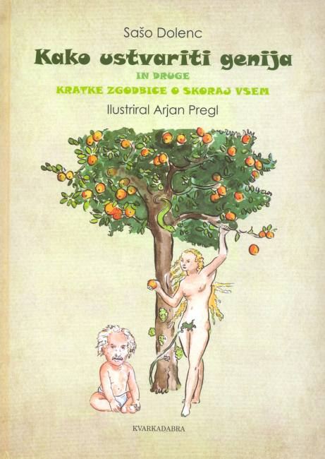 Kako ustvariti genija in druge kratke zgodbice o skoraj vsem