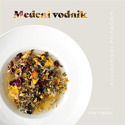 Medeni vodnik: kulinarični priročnik