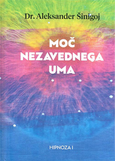 MOČ NEZAVEDNEGA UMA