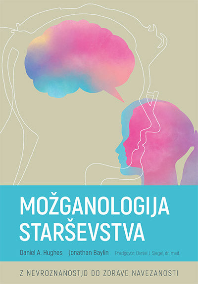 MOŽGANOLOGIJA STARŠEVSTVA