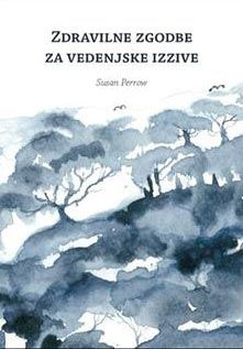 ZDRAVILNE ZGODBE ZA VEDENJSKE IZZIVE