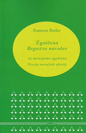 Zgoščeno Bogastvo narodov in neverjetno zgoščena Teorija moralnih občutij