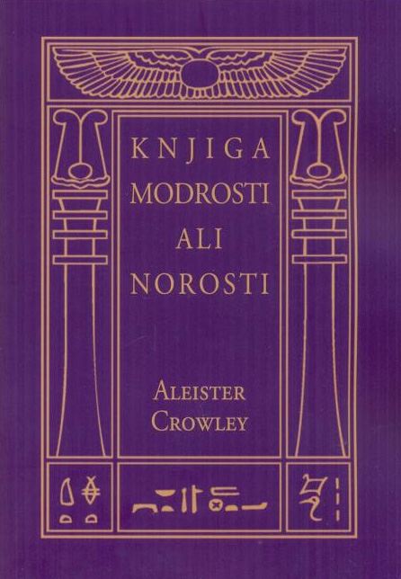 Liber alef vel CXI - Knjiga modrosti ali norosti