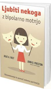 LJUBITI NEKOGA Z BIPOLARNO MOTNJO