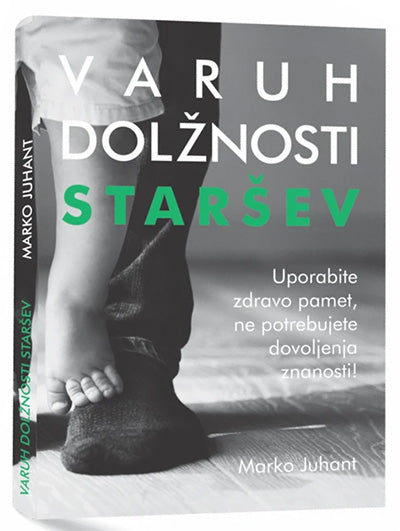 Varuh dolžnosti staršev: uporabite zdravo pamet, ne potrebujete dovoljenja znanosti!