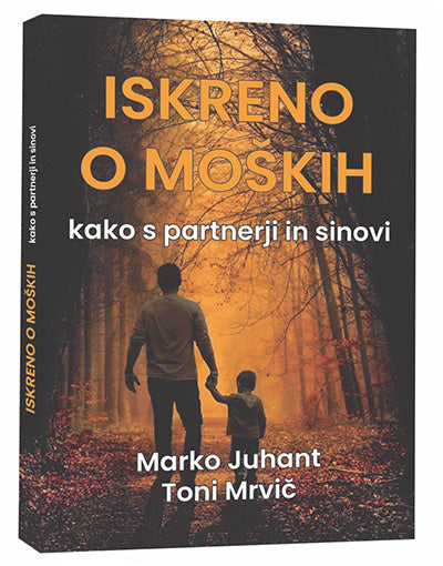 Iskreno o moških: kako s partnerji in sinovi