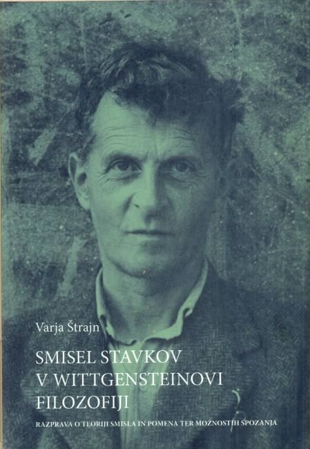 SMISEL STAVKOV V WITTGENSTEINOVI FILOZOFIJI