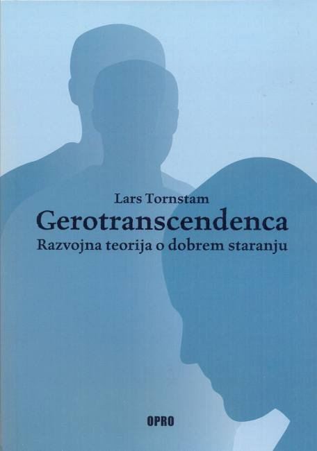 Gerotranscendenca: razvojna teorija o dobrem staranju