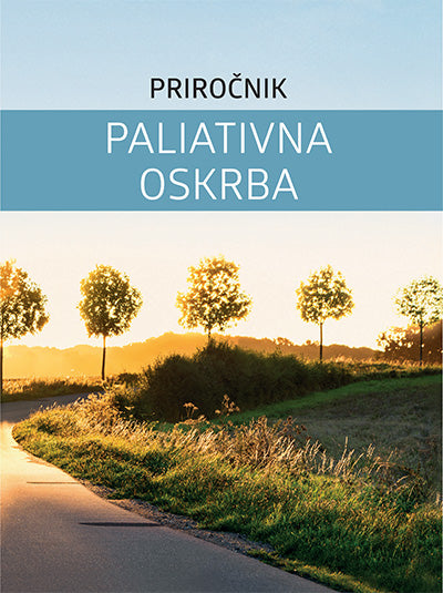 PALIATIVNA OSKRBA: PRIROČNIK